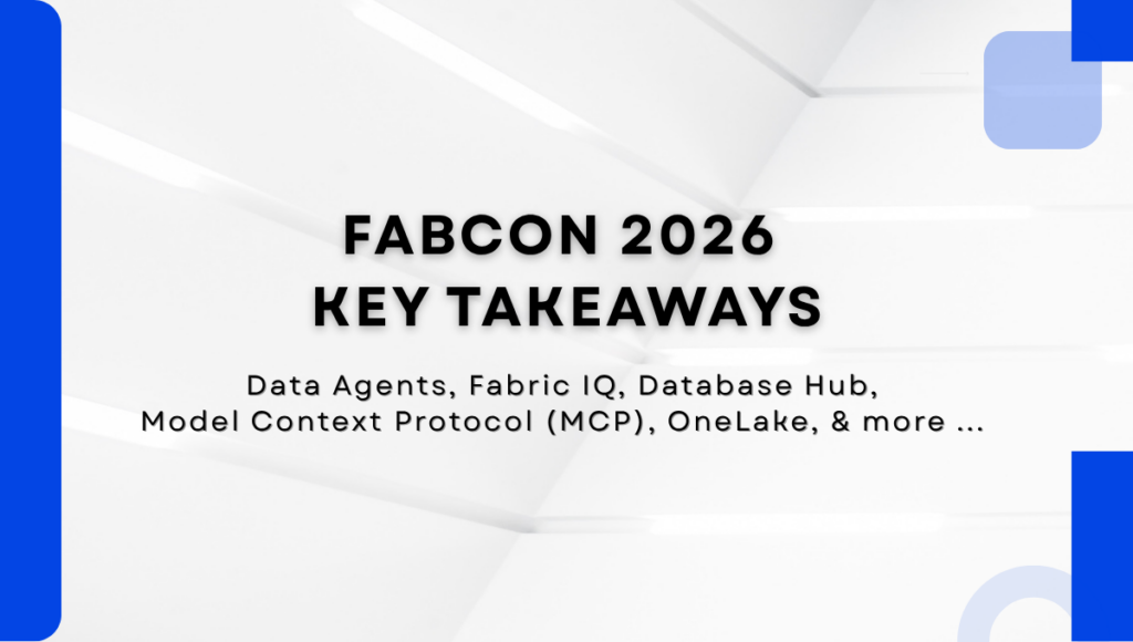 Microsoft Fabric Community Conference (FabCon 2026) Announcements & Key Takeaways